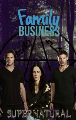 Family Business- Supernatural Fanfic