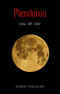Plenilunio: Luna Del Lobo