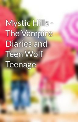 Mystic Hills - the Vampire Diaries...