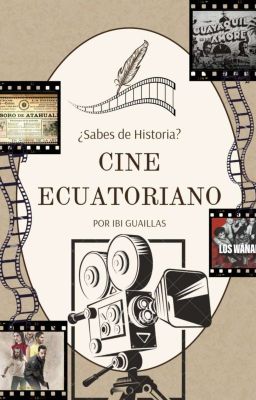 Cine Ecuatoriano | ¿sabes de Histor...