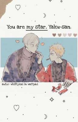 You Are My Star, Yaku-san. || Haikyuu!! || 