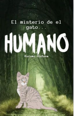el Misterio del Gato Humano...