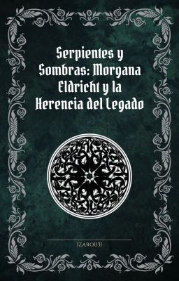 Serpientes y Sombras: Morgana Eldri...
