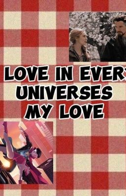 i Love you in Every Universes, my L...