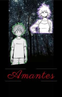 Amantes (izuku x Mitsuki)