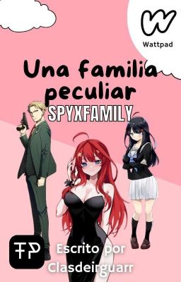 una Familia Peculiar: Spyxfamily