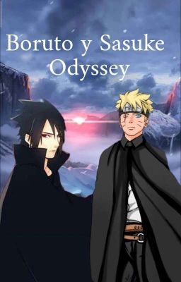 Boruto y Sasuke: Odyssey
