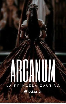 Arcanum: la Princesa Cautiva