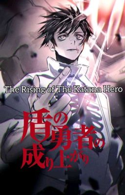 the Rising of the Katana Hero (yo E...