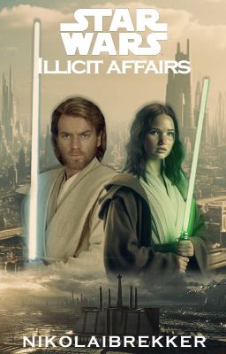 Illicit Affairs | Obi-wan Kenobi