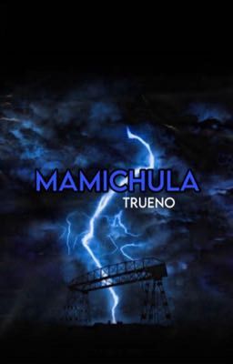 Mamichula - Trueno