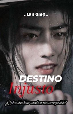 Destino Injusto [wangxian]