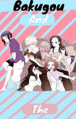 Bakugou and the Grils >one Shot<