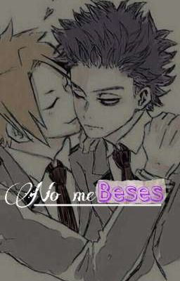 "no me Beses" > Shinkami.
