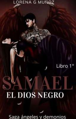 Samael el Dios Negro 1° (saga Ángel...