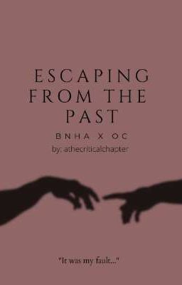 Escaping From the Past