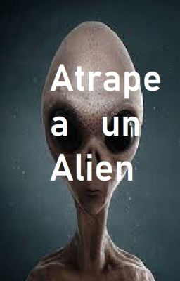 Atrape a un Alien