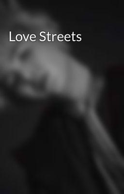 Love Streets