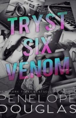 Tryst six Venom | Penelope Douglas