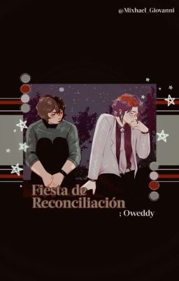─❨✧❩ Reconciliación - Owed/dy 🍷;.