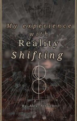 my Experience With Reality Shifting