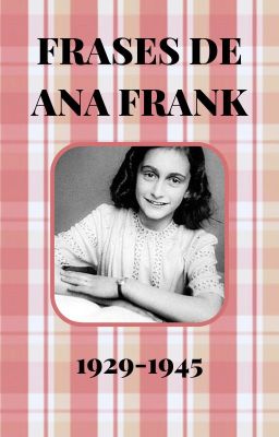 Frases De Ana Frank