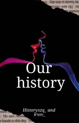 •our History•