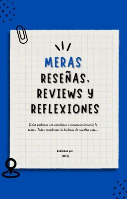 Meras Reseñas, Reviews y Reflexiones