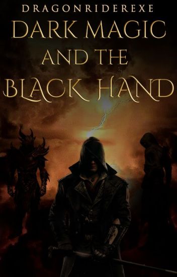Dark Magic And The Black Hand (book 4 Of The Shadow Chronicles)