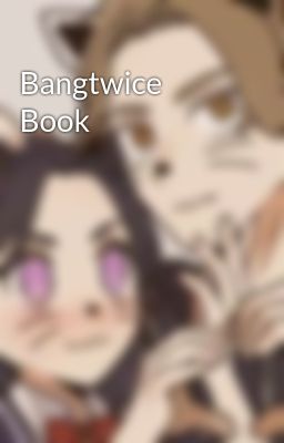 Bangtwice Book