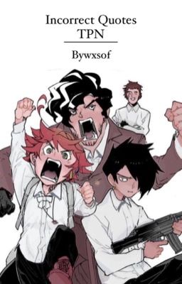 Incorrect Quotes - The Promised Neverland