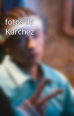 Fotos de Karchez