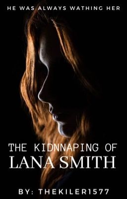 the Kidnapping of Lana Smith
