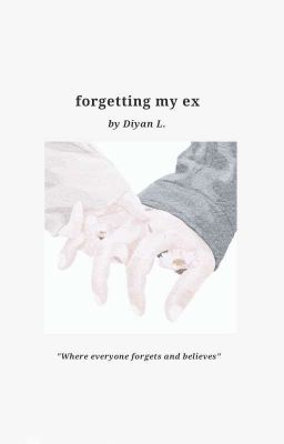 Forgetting my ex