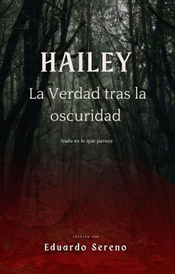 Hailey: La Verdad Tras La Oscuridad