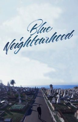 Blue Neighbourhood [director's Cut...