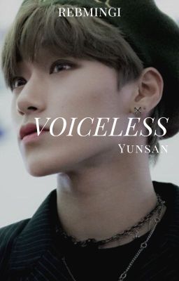 || Voiceless || Yunsan