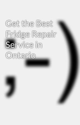 get the Best Fridge Repair Service...