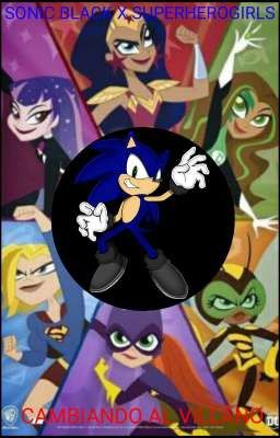 Sonic Black x Superherogirls