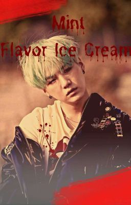 Mint Flavored ice Cream || Yoonmin