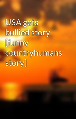 usa Gets Bullied Story [funny Count...