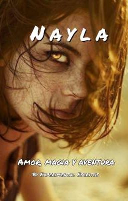 Nayla, Amor, Magia Y Aventura