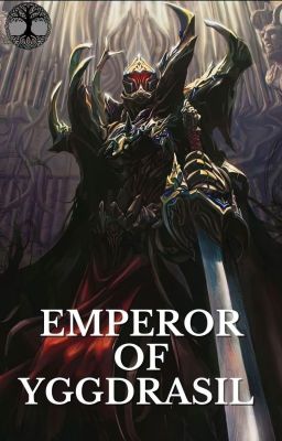 Emperador De Yggdrasil - Overlord Fanfiction 