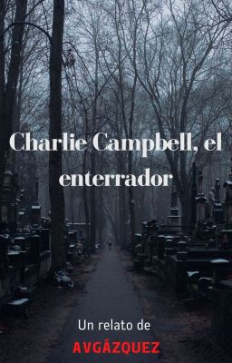 Charlie Campbell, el Enterrador