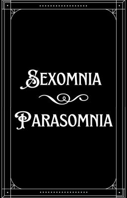 Sexomnia/parasomnia ✵ Hyunin
