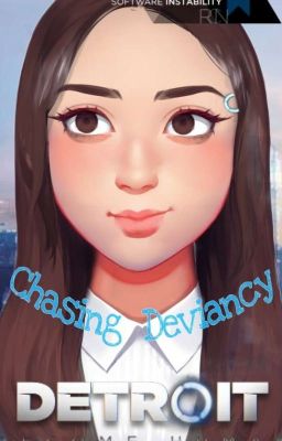 Chasing Deviancy [detroit: Become H...