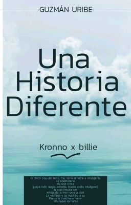 una Historia Diferente/kronno x Bil...