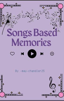Songs Based Memories