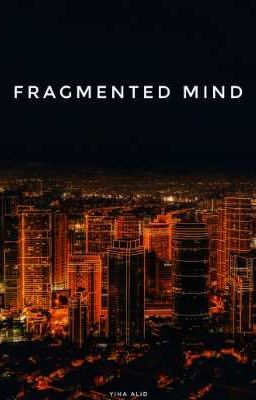Fragmented Mind