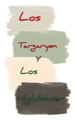 los Targaryen & los Hightower